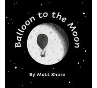 Balloon to the Moon