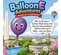 BalloonE Adventures:: Washington D.C. - A Capital Adventure