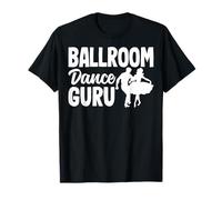 Ballroom Dance Guru Funny Dance Dancer Men Women Gifts T-Shirt