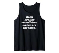 Balls are Like Snowflakes, no Two are the Same Tank Top