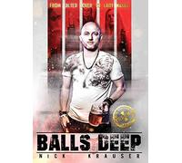 Balls Deep: From Jilted Lover To Lady Killer