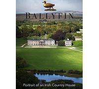 Ballyfin: Portrait of an Irish Country House
