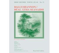 Ballyshannon/Béal Átha Seanaidh: Irish Historic Towns Atlas, no. 32