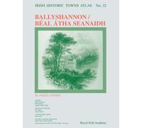 Ballyshannon/Beal Atha Seanaidh : Irish Historic Towns Atlas, no. 32