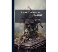 Balm For Bereaved Parents