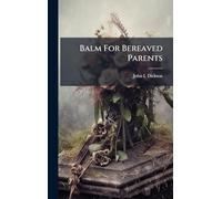 Balm For Bereaved Parents