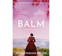 Balm: From the New York Times bestselling author of Take My Hand