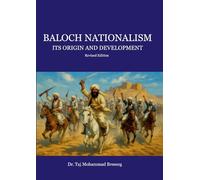 Baloch Nationalism: Its Origin and Development