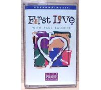 Baloche, Paul - First Love [CASSETTE]