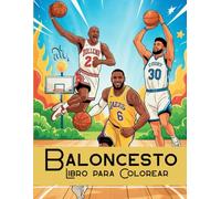 Baloncesto Libro para Colorear - Estrellas y Leyendas: Jugadores icónicos, momentos legendarios y escenas de acción para fanáticos del baloncesto de todas las edades