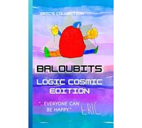 BALOUBITS, The Rainbow Power Journal (The Eric Collection) - Logic Cosmic Edition: The Eric Collection - A 6x9 Rainbow Power Journal for Neurodiversity & The Dream School Project