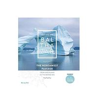 Balthazar Northwest Passage [Blu-ray]