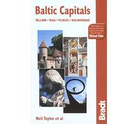 Baltic Capitals: Tallin, Riga, Vilnius, Kaliningrad (Bradt Travel Guides)