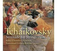 Baltic Chamber Orchestra – Tchaikovsky: Serenade for Strings, Op. 48 – Edel