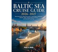 Baltic Sea Cruise Guide 2026-2027: Top Cruise Ports, Shore Excursions, Copenhagen, Stockholm, Helsinki, Tallinn, Ready-Made Itineraries and Essential Travel Tips