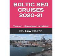 BALTIC SEA CRUISES 2020-21: Volume 1 - Copenhagen to Helsinki