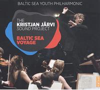 Baltic Sea Youth Philharmonic - The Kristjan Sound Project: Baltic Sea Voyage