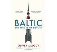 Baltic : The Future of Europe