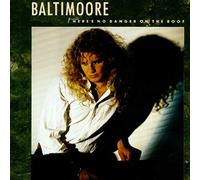 Baltimoore - There's No Danger On The Roof