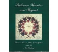 Baltimore Beauties and Beyond: Studies in Classic Album Quilt Applique: v. 2 (Baltimore Beauties & Beyond)