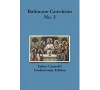 Baltimore Catechism No. 3