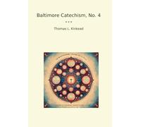 Baltimore Catechism, No. 4 (Classic Books)