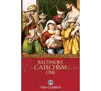 Baltimore Catechism One: Volume 1 (Tan Classics)