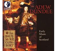 Baltimore Consort - Adew Dundee