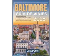 Baltimore guía de viajes 2026: Principles atracciones, experiencias locales, joyas ocultas y consejos de expertos para explorar charm city Como un local.