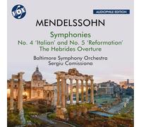 Baltimore Symphony Orchestra; Sergiu Comissiona - Felix Mendelssohn: Symphonies Nos. 4 and 5; The Hebrides Overture