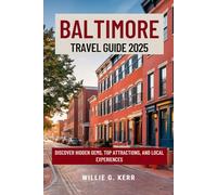 Baltimore Travel Guide 2025: Discover Hidden Gems, Top Attractions, and Local Experiences