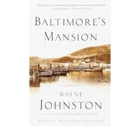 Baltimore's Mansion: A Memoir