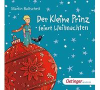 Baltscheit,Martin - Der Kleine Prinz Feiert Weihnachten