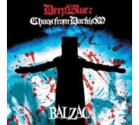 BALZAC: DEEP BLUE: CHAOS FROM DARKISM (CD+DVD) - CD SEALED