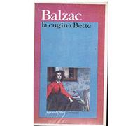 Balzac Honoré De - Cugina Bette (La)