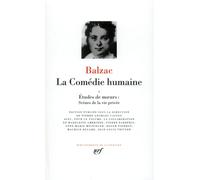 Balzac : La Comédie humaine, tome 1: Scènes de la vie privée