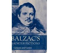 Balzac's Shorter Fictions by Tim Farrant - 9780198151975