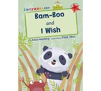 Bam-Boo and I Wish: (Red Early Reader) (Maverick Early Readers)