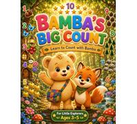 Bamba's Big Count: Learn to Count with Bamba: A Cute Forest Adventure for Little Explorers Ages 3-5 (The World of Bamba)