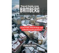 Bamberg Travel Guide 2025: Scenic Walks, Rich Heritage, and Authentic Local Experiences