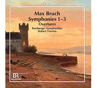 Bamberger Symph/Trevino – Max Bruch: Symphonies 1-3 and Overtures – NAXOS