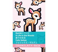 Bambi / バンビ - A Life in the Woods / 森での生活: Tranzlaty English 日本語