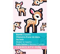 Bambi / Бамби - l'histoire d'une vie dans les bois / Живот в гората: Tranzlaty Français Български