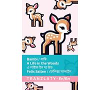 Bambi - A Life in the Woods / এ লাইফ ইন দ্য উড: Tranzlaty English বাংলা