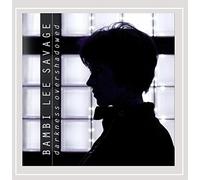 BAMBI LEE SAVAGE - Darkness Overshadowed