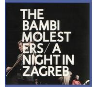 Bambi Molesters - A Night In Zagreb CD 1