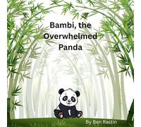 Bambi, the Overwhelmed Panda