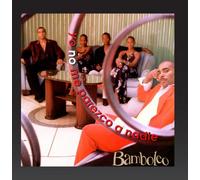 Bamboleo - Yo No Me Parezco A Nadie