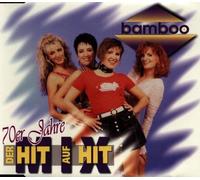 Bamboo - 70er Jahre Hit auf Hit Mix
