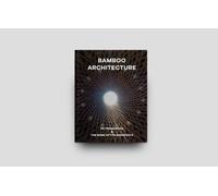 Bamboo Architecture : The work of Vo Trong Nghia | VTN Architects